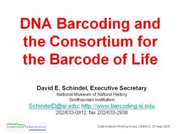 DNA Barcoding and the Consortium for the Barcode of Life