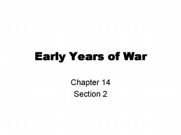 Early Years of War