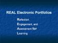 REAL%20Electronic%20Portfolios PowerPoint PPT Presentation