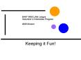 Keeping it Fun PowerPoint PPT Presentation