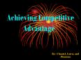 Achieving Competitive Advantage PowerPoint PPT Presentation