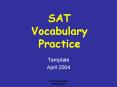 SAT Vocabulary Practice PowerPoint PPT Presentation