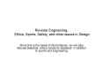 Reverse Engineering, Ethics, Sports, Safety, and other issues in Design PowerPoint PPT Presentation