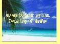 Aloha to your virtual field trip of Hawaii PowerPoint PPT Presentation