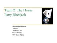 Team 2: The House Party Blackjack