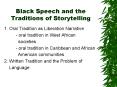 Black Speech and the Traditions of Storytelling PowerPoint PPT Presentation