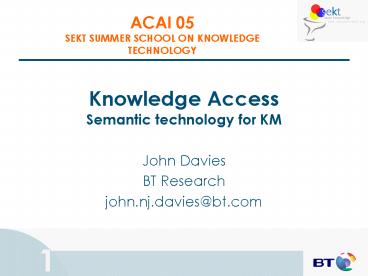 Knowledge Access Semantic technology for KM