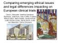 Comparing emerging ethical issues and legal differences impacting on European clinical trials PowerPoint PPT Presentation