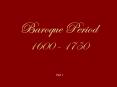Baroque%20Period%201600%20-%201750 PowerPoint PPT Presentation