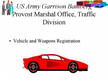 US Army Garrison Bamberg Provost Marshal Office, Traffic Division