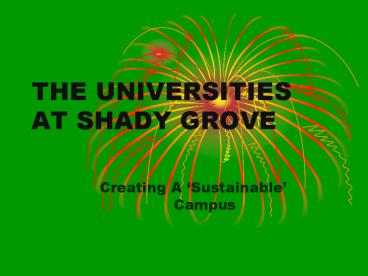 THE UNIVERSITIES AT SHADY GROVE