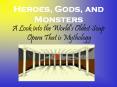 Heroes, Gods, and Monsters A Look into the Worlds Oldest Soap Opera That is Mythology PowerPoint PPT Presentation