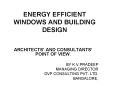 ENERGY EFFICIENT WINDOWS AND BUILDING DESIGN PowerPoint PPT Presentation