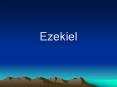 Ezekiel PowerPoint PPT Presentation