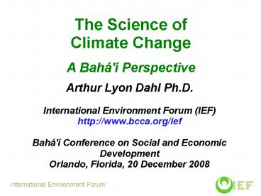 The Science of Climate Change A Bah' Perspective
