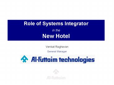 Role of Systems Integrator in the New Hotel