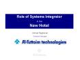 Role of Systems Integrator in the New Hotel PowerPoint PPT Presentation