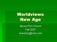 Worldviews New Age PowerPoint PPT Presentation