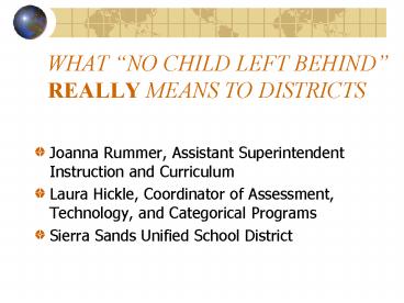 WHAT NO CHILD LEFT BEHIND REALLY MEANS TO DISTRICTS