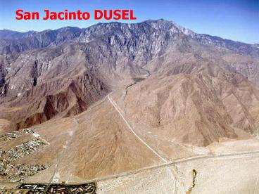 San Jacinto DUSEL