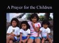 A Prayer for the Children PowerPoint PPT Presentation