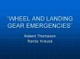 WHEEL AND LANDING GEAR EMERGENCIES PowerPoint PPT Presentation