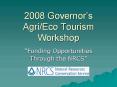 2008 Governors AgriEco Tourism Workshop PowerPoint PPT Presentation