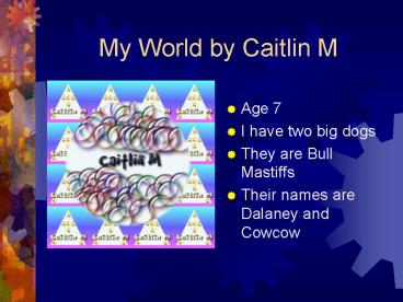 My World by Caitlin M
