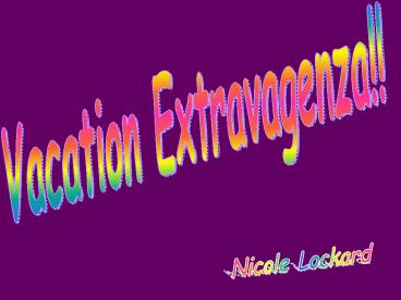 Vacation Extravagenza