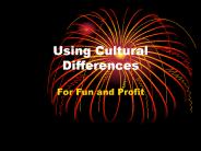 Using Cultural Differences