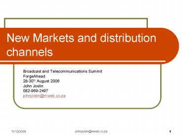 New Markets and distribution channels