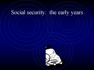 Social security: the early years
