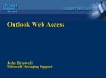 Outlook Web Access John Braswell Microsoft Messaging Support PowerPoint PPT Presentation