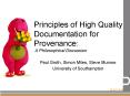 Principles of High Quality Documentation for Provenance: A Philosophical Discussion PowerPoint PPT Presentation