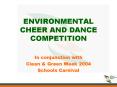 ENVIRONMENTAL CHEER AND DANCE COMPETITION PowerPoint PPT Presentation
