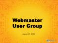 Webmaster User Group PowerPoint PPT Presentation