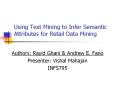 Using Text Mining to Infer Semantic Attributes for Retail Data Mining