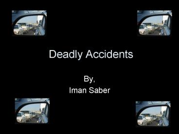 Deadly Accidents