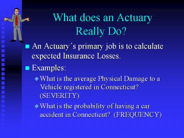 What does an Actuary Really Do?