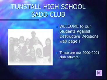 TUNSTALL HIGH SCHOOL SADD CLUB
