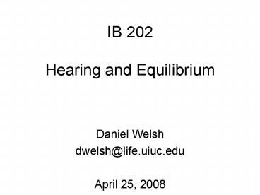 IB 202 Hearing and Equilibrium