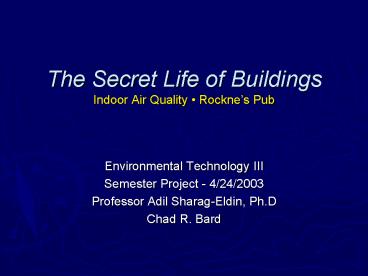The Secret Life of Buildings Indoor Air Quality Rocknes Pub