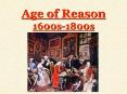 Age of Reason 1600s1800s PowerPoint PPT Presentation