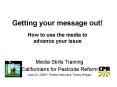 Getting your message out! PowerPoint PPT Presentation