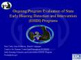 Ongoing Program Evaluation of State Early Hearing Detection and Intervention EHDI Programs PowerPoint PPT Presentation