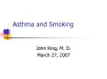Asthma and Smoking PowerPoint PPT Presentation