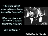 With Charlie Chaplin.