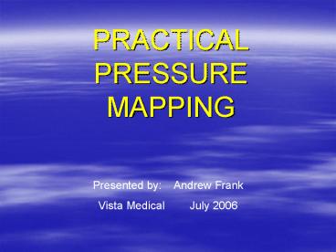 PRACTICAL PRESSURE MAPPING