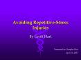 Avoiding RepetitiveStress Injuries PowerPoint PPT Presentation