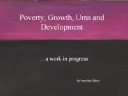 Poverty, Growth, Urns and Development